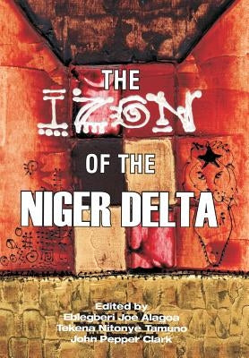 The Izon of the Niger Delta by Alagoa, Ebiegberi Joe