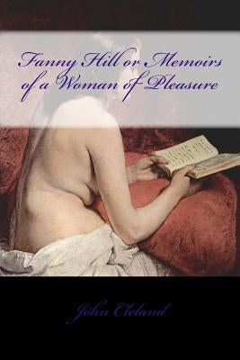 Fanny Hill or Memoirs of a Woman of Pleasure by Sanchez, Armando