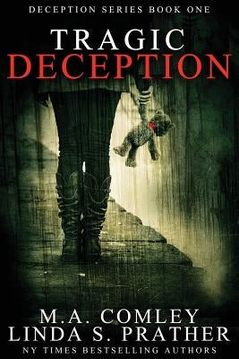 Tragic Deception by Comley, M. A.
