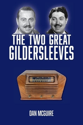 The Two Great Gildersleeves by McGuire, Dan