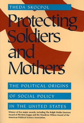 Protecting Soldiers P by Skocpol, Theda