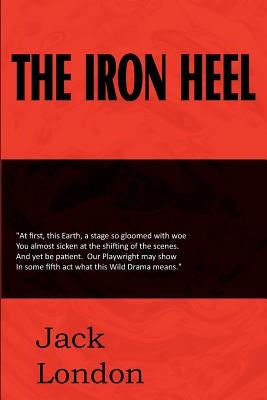 The Iron Heel by London, Jack