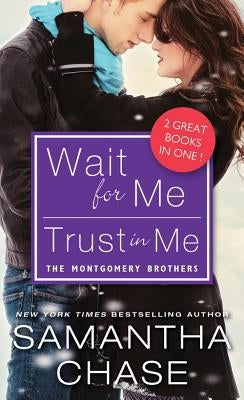 Wait for Me / Trust in Me by Chase, Samantha