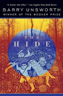 The Hide by Unsworth, Barry