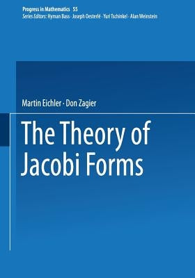 The Theory of Jacobi Forms by Eichler, Martin