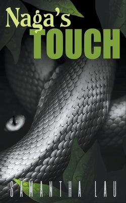 Naga's Touch by Lau, Samantha