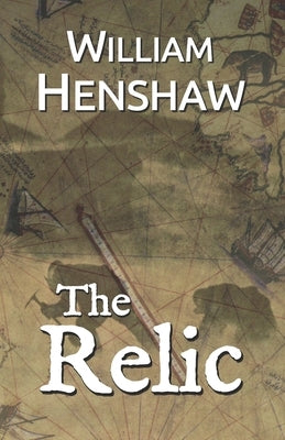 The Relic by Henshaw, William