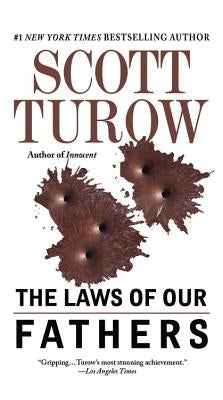 The Laws of Our Fathers by Turow, Scott