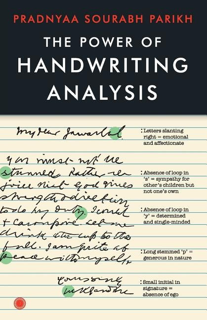 The Power of Handwriting Analysis by Parikh, Pradnyaa Sourabh