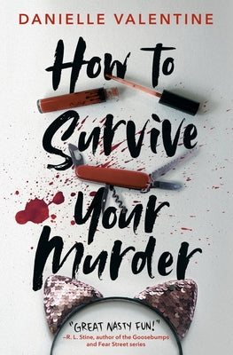 How to Survive Your Murder by Valentine, Danielle