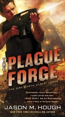 The Plague Forge by Hough, Jason M.