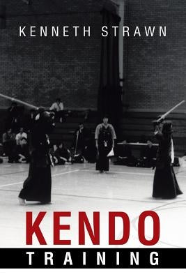 Kendo Training by Strawn, Kenneth