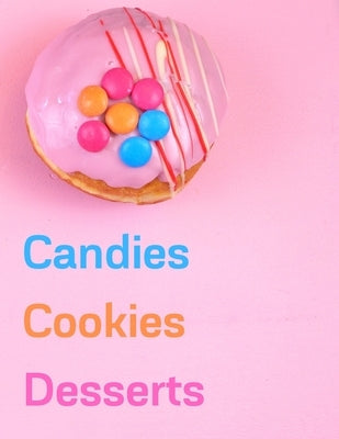 Candies, Cookies, Desserts: Favorite Recipes, Food Cookbook Design by Forhome, Madzia