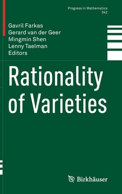 Rationality of Varieties by Farkas, Gavril