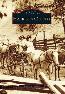 Harrison County by Stealey, Robert F.
