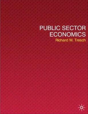 Public Sector Economics by Tresch, Richard W.