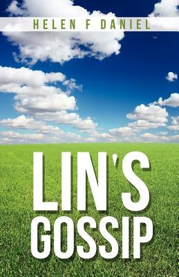 Lin's Gossip by Daniel, Helen F.