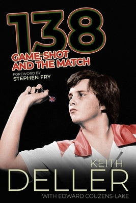 138: Game, Shot and the Match by Deller, Keith