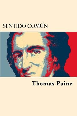 Sentido Comun (Spanish Edition) by Paine, Thomas
