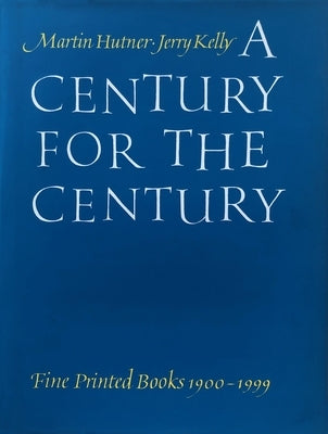 A Century for the Century by Hutner, Martin