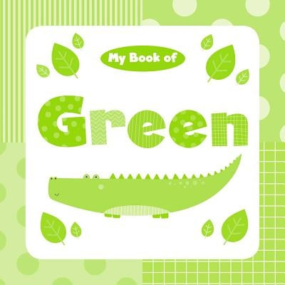 My Book of Green by Little Bee Books