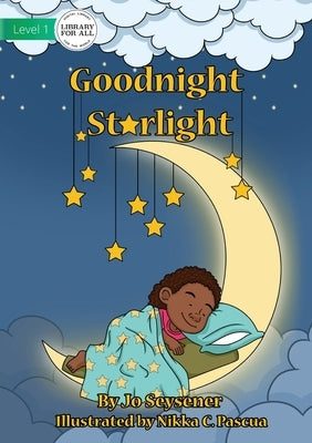 Goodnight, Starlight by Seysener, Jo