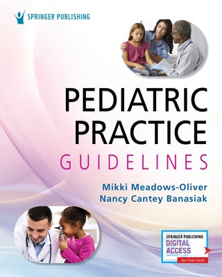 Pediatric Practice Guidelines by Meadows-Oliver, Mikki