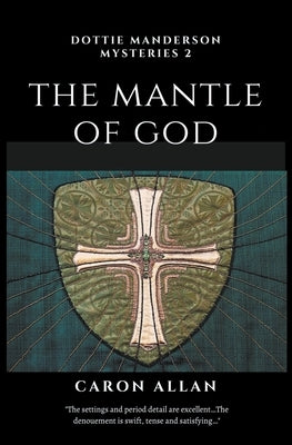 The Mantle of God by Allan, Caron