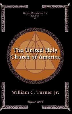 The United Holy Church of America by Turner, William C.
