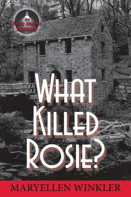 What Killed Rosie?: An Emily Menotti Mystery by Winkler, Maryellen