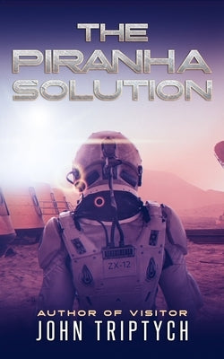 The Piranha Solution by Triptych, John