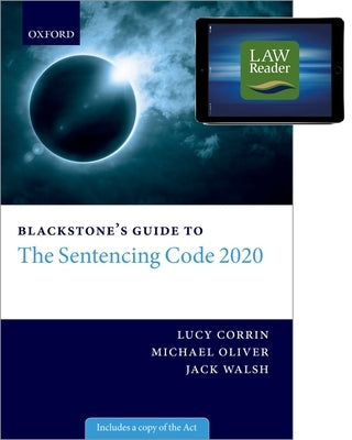 Blackstone's Guide to the Sentencing Code 2020 Digital Pack by Corrin, Lucy