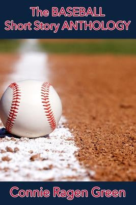 The Baseball Short Story Anthology by Kozik, Donna