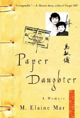 Paper Daughter: A Memoir by Mar, M. Elaine