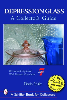 Depression Glass: A Collector's Guide by Yeske, Doris