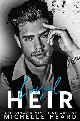 Loyal Heir by Heard, Michelle