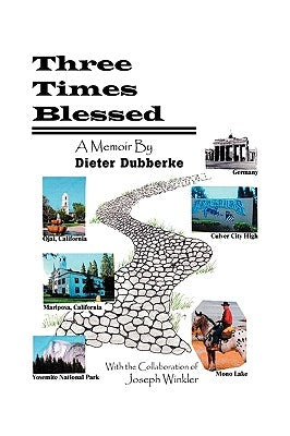 Three Times Blessed by Dubberke, Dieter