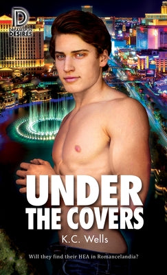 Under the Covers: Volume 100 by Wells, K. C.
