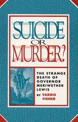 Suicide Or Murder: The Strange Death Of by Fisher, Vardis