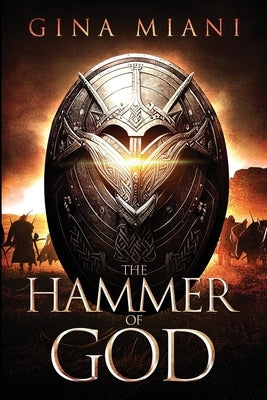 The Hammer of God by Miani, Gina