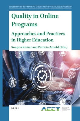 Quality in Online Programs: Approaches and Practices in Higher Education by Kumar, Swapna
