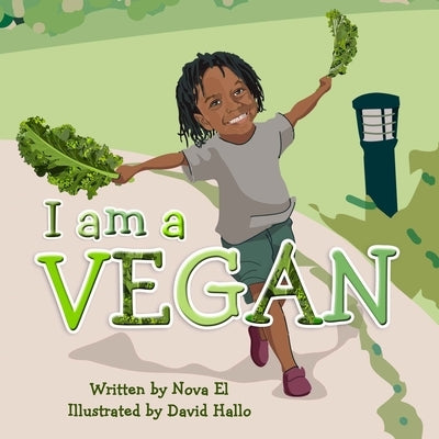 I Am A Vegan: Alphabet Book by Hallo, David