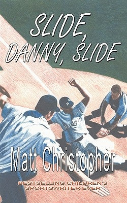 Slide, Danny, Slide by Christopher, Matt
