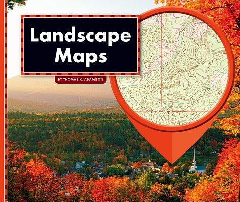 Landscape Maps by Adamson, Thomas K.