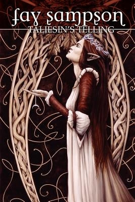 Morgan Le Fay 4: Taliesin's Telling by Sampson, Fay