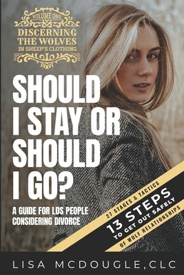 Should I Stay Or Should I Go? by McDougle, Lisa