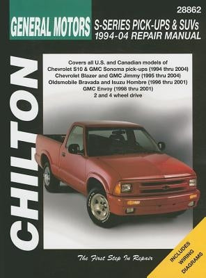 General Motors S-Series Pick-Ups and SUVs 1994-04 Repair Manual by Mellon, Thomas