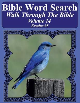 Bible Word Search Walk Through The Bible Volume 14: Exodus #5 Extra Large Print by Pope, T. W.