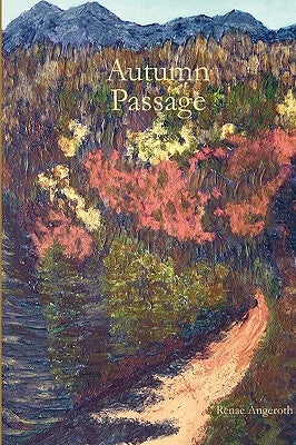 Autumn Passage by Angeroth, Renae