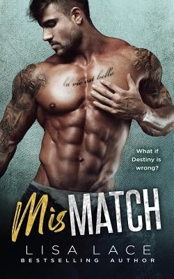 Mismatch by Lace, Lisa